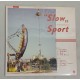 Sport ‎– Slow LP